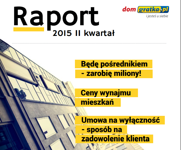 Raport z rynku nieruchomości IIQ 2015 roku GRATKA.PL z PÓŁNOC Nieruchomości