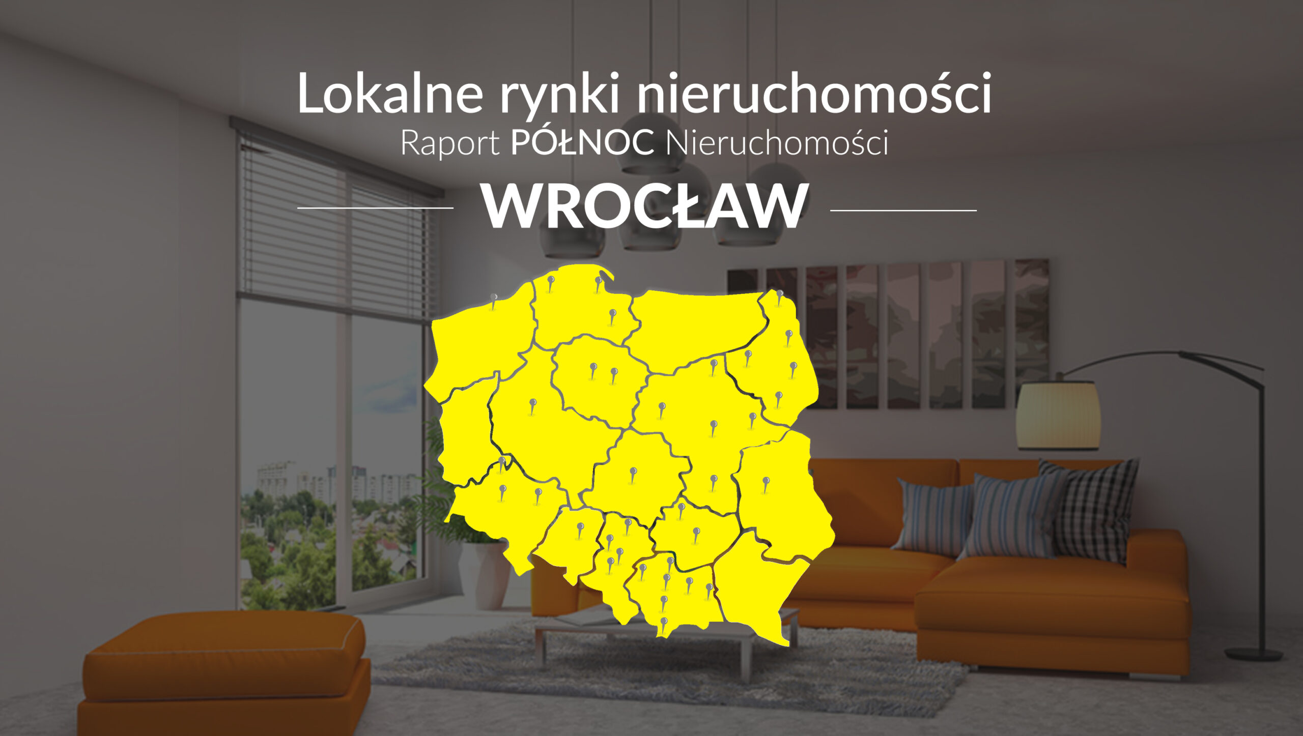 RAPORT PÓŁNOC NIERUCHOMOŚCI – WROCŁAW