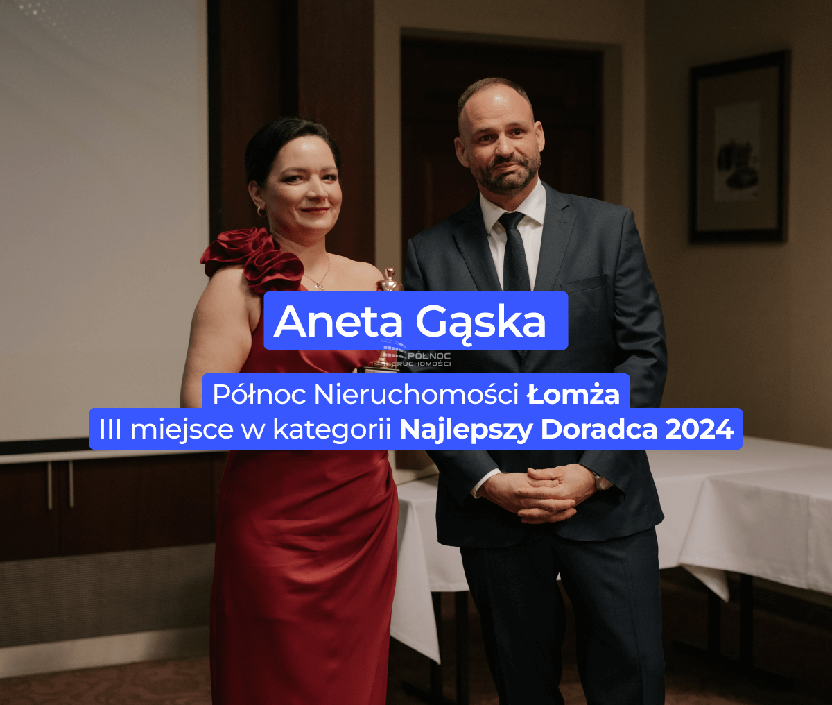 III miejsce w kategorii Najlepszy Doradca 2024 roku – Aneta Gąska z Północ Nieruchomości Łomża